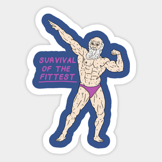 Survival of the Fittest Sticker by nickcocozza